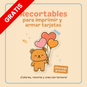 Recortables para imprimir y armar tarjetas gratis